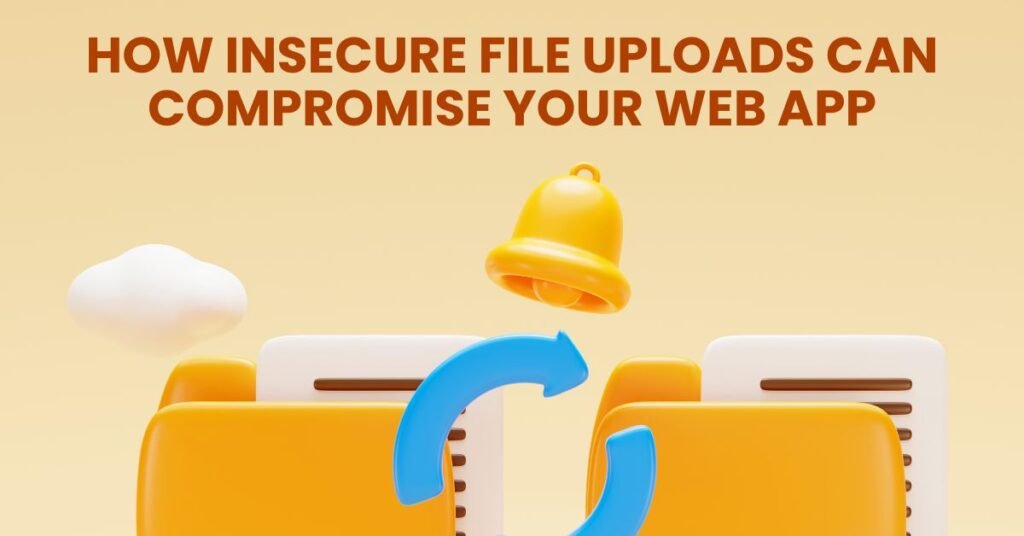 How insecure file uploads can compromise your web app.