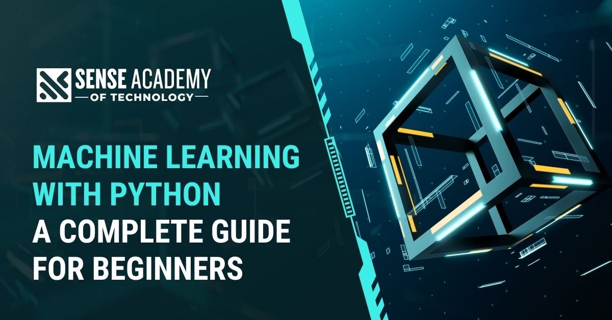 Machine Learning with Python A Complete Guide for beginners