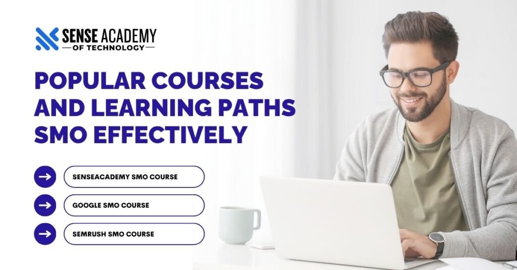 Popular courses and learning paths SMO effectively.