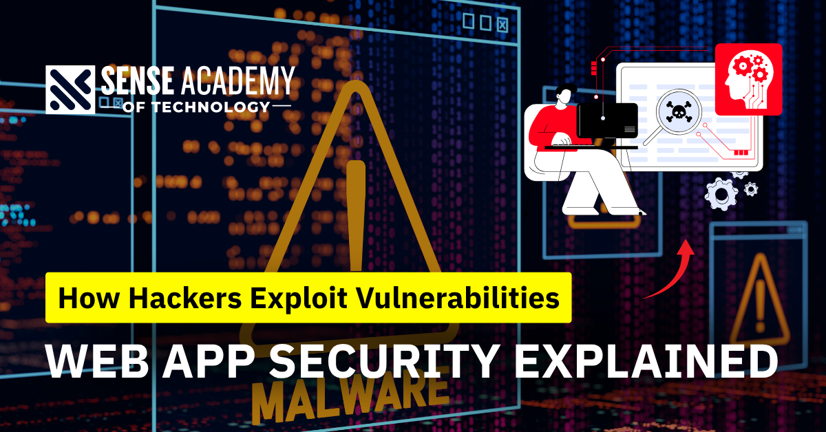 An illustration for a Sense Academy of Technology web application security awareness post that shows a hacker examining code with malware alarms and warning signs.