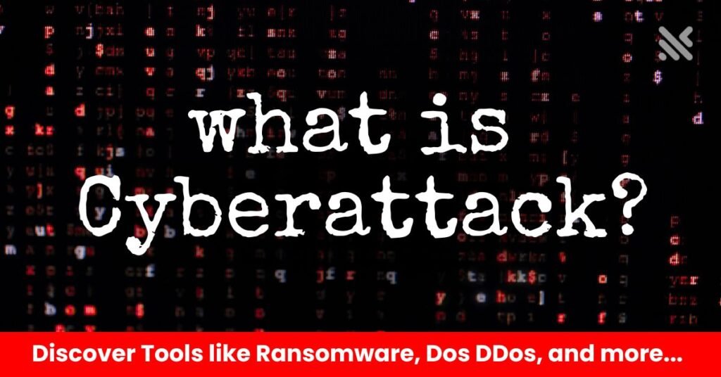 what is cyberattack? 
