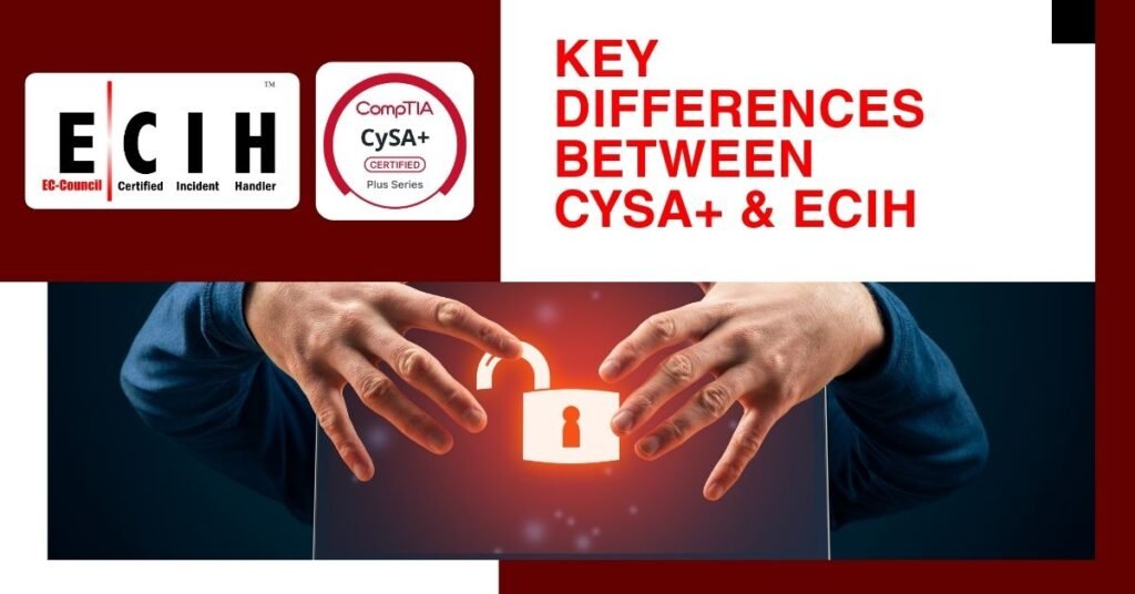 Picture showing Key Differences between CySA+ & ECIHP