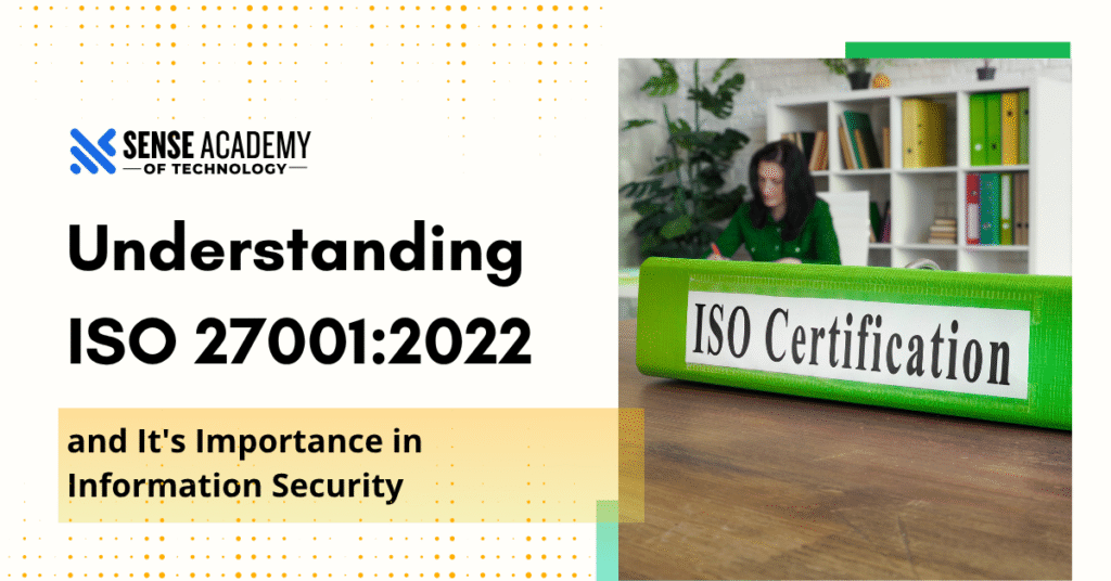 Image showing ''Understanding ISO 27001:2022 and It's Importance in Information Security''