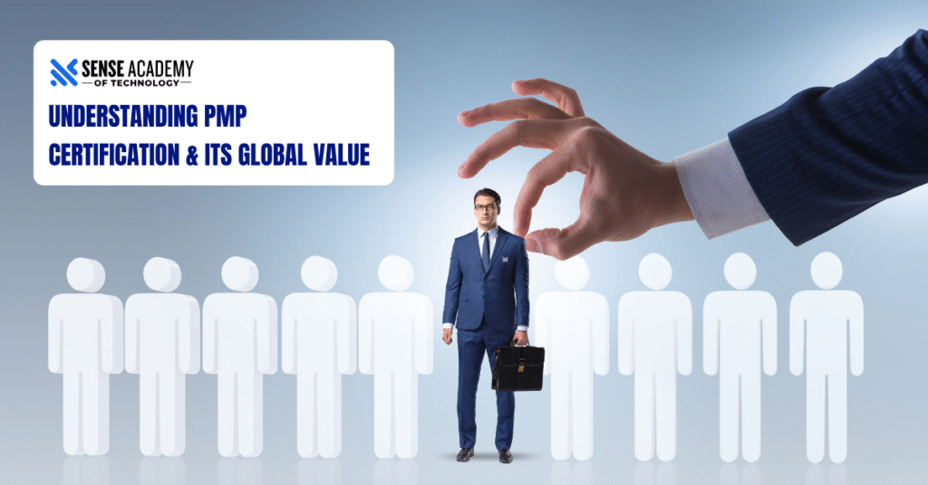Picture describing "Understanding PMP Certification & Its Global Value."