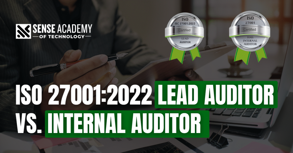 ISO 27001:2022 Lead Auditor vs. Internal Auditor- Which Certification is right for you?