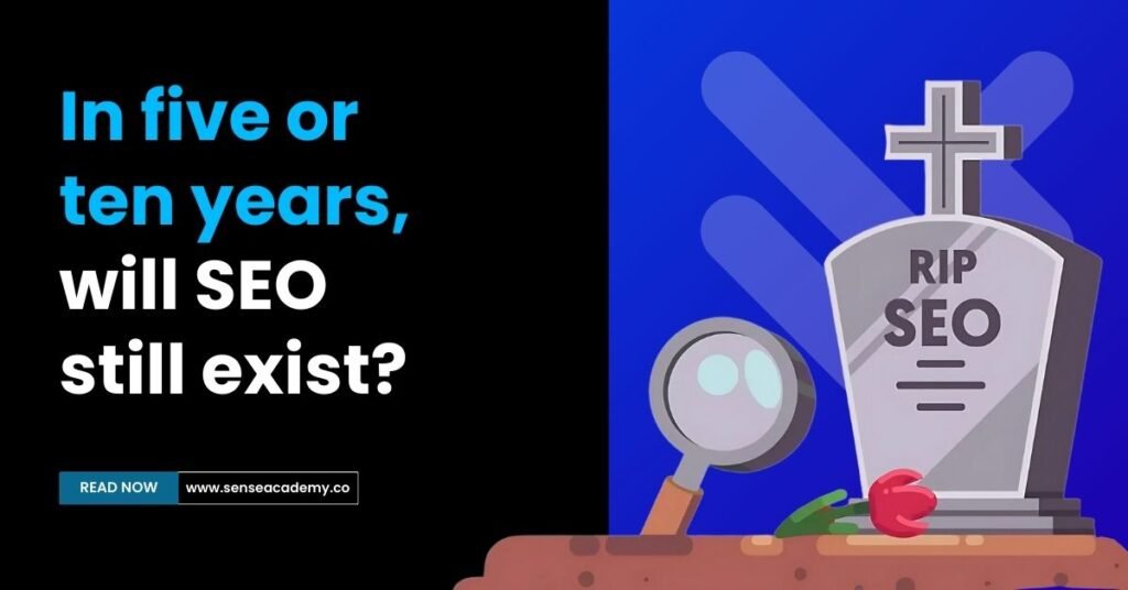 Image showing "In five or ten years, will SEO still exist"