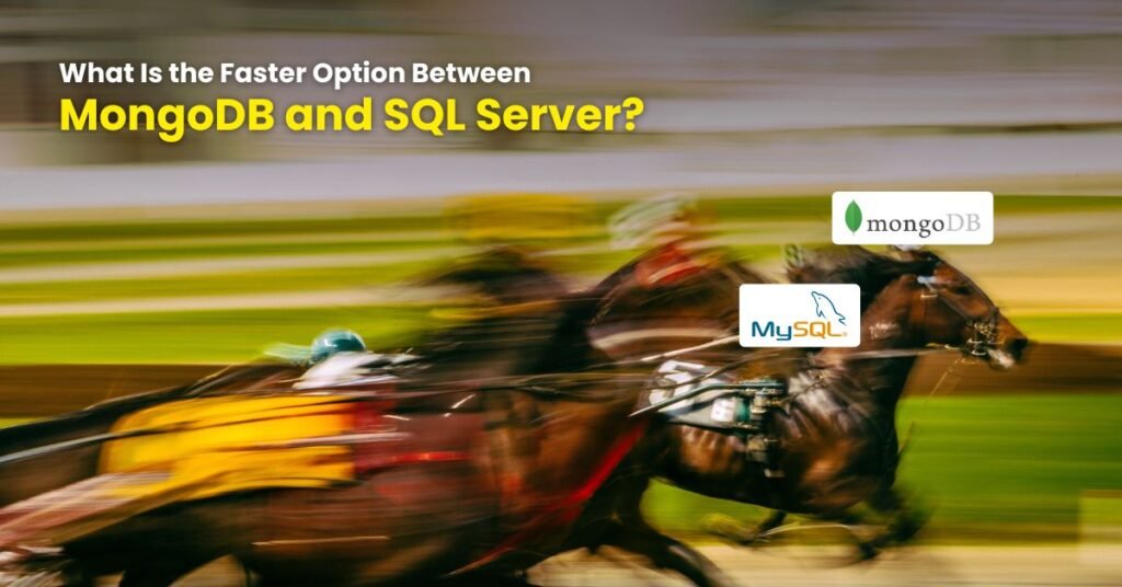 The image shows the faster option between MongoDB and SQL Server.